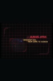 Playing Dead: Resident Evil from Game to Screen 2002 on netflix
