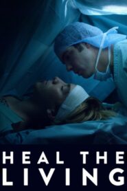 Heal the Living 2016 on netflix