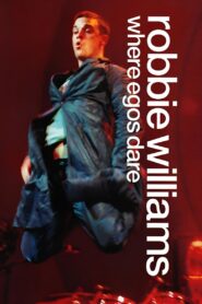 Robbie Williams: Where Egos Dare 2000 on netflix