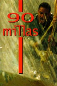 90 Miles 2005 on netflix