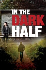 In the Dark Half 2012 on netflix