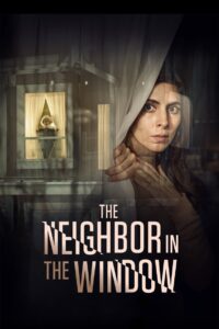 The Neighbor in the Window 2020 on netflix