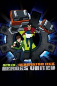 Ben 10 – Generator Rex: Heroes United 2011 on netflix