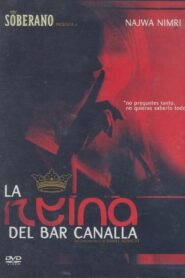 La reina del bar Canalla 2003 on netflix