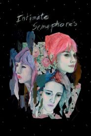 Intimate Semaphores 2014 on netflix