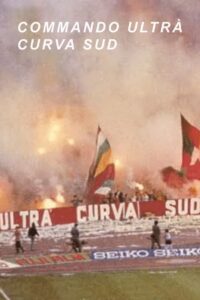 Commando Ultrà Curva Sud 1980 on netflix