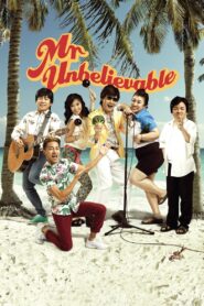 Mr. Unbelievable 2015 on netflix