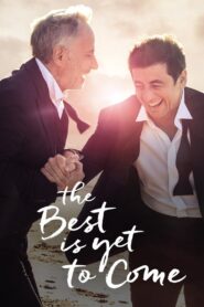The Best Is Yet to Come 2019 on netflix