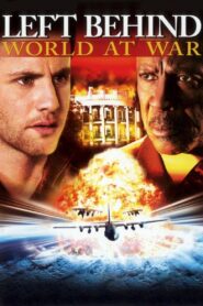Left Behind: World at War 2005 on netflix