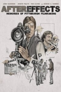 After Effects: Memories of Pittsburgh Filmmaking 2005 on netflix