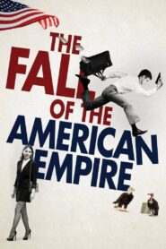The Fall of the American Empire 2018 on netflix