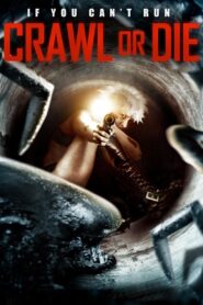 Crawl or Die 2014 on netflix