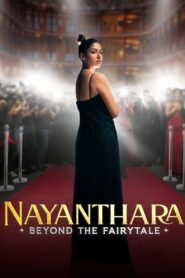 Nayanthara: Beyond the Fairy Tale 2024 on netflix