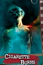 Cigarette Burns 2005 on netflix