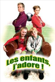 Les enfants, j’adore ! 2006 on netflix