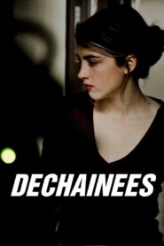 Déchaînées 2009 on netflix
