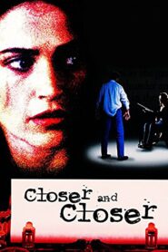 Closer and Closer 1996 on netflix