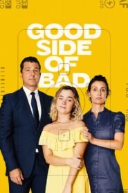 Good Side of Bad 2023 on netflix