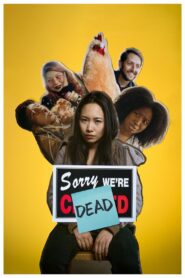 Sorry, We’re Dead 2024 on netflix