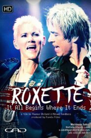 Roxette: It All Begins Where It Ends 2013 on netflix