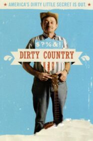 Dirty Country 2007 on netflix