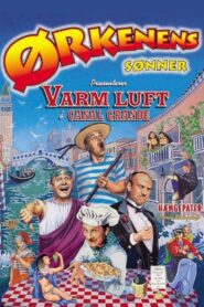 Ørkenens Sønner: Varm luft i Canal Grande 2012 on netflix