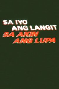 Sa Iyo Ang Langit Sa Akin Ang Lupa 1996 on netflix