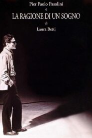 Pier Paolo Pasolini and the Reason of a Dream 2002 on netflix