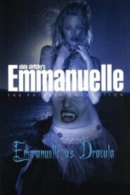 Emmanuelle – The Private Collection: Emmanuelle vs. Dracula 2004 on netflix