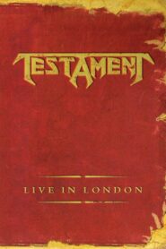Testament: Live in London 2005 on netflix