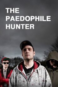 The Paedophile Hunter 2014 on netflix