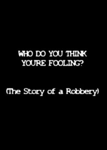 Who Do You Think You’re Fooling? 1994 on netflix