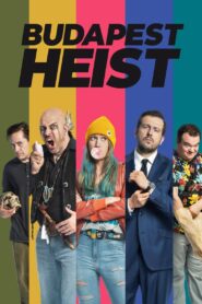 Budapest Heist 2020 on netflix