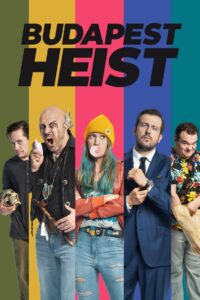 Budapest Heist 2020 on netflix