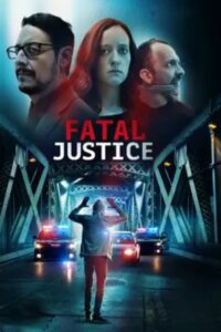Fatal Justice 2023 on netflix