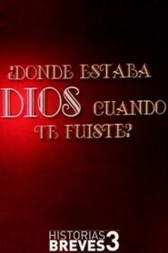 ¿Dónde estaba Dios cuando te fuiste? 1999 on netflix