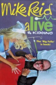 Mike Reid – Alive & Kidding 1998 on netflix
