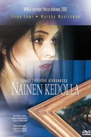 Nainen kedolla 2003 on netflix