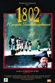 1802: The Epopee Inhabitant of Guadeloupe 2006 on netflix