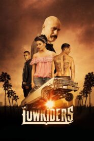 Lowriders 2017 on netflix