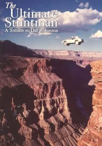 The Ultimate Stuntman: A Tribute to Dar Robinson 1987 on netflix