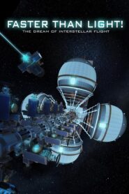 Faster Than Light: the Dream of Interstellar Flight 2017 on netflix