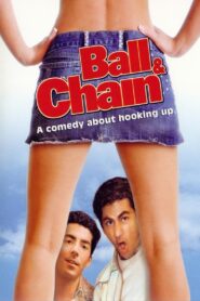 Ball and Chain 2004 on netflix