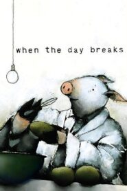 When the Day Breaks 1999 on netflix