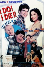 I Do? I Die!! D’yos Ko Day! 1997 on netflix