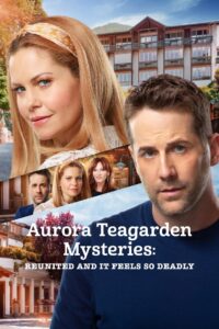 Aurora Teagarden Mysteries: Reunited and It Feels So Deadly 2020 on netflix