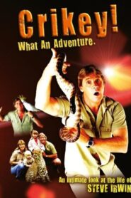 Crikey! What an Adventure 2008 on netflix