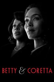 Betty and Coretta 2013 on netflix