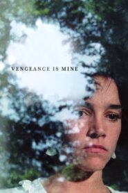 Vengeance Is Mine 2022 on netflix