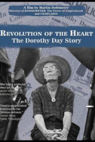 Revolution of the Heart: The Dorothy Day Story 2020 on netflix